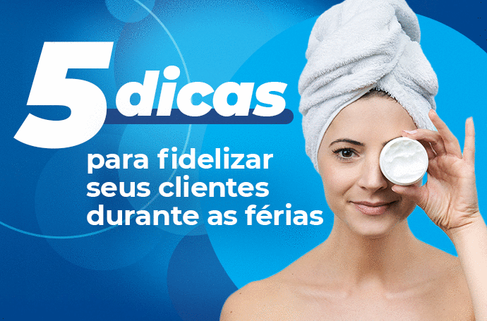 Design com a legenda "5 dicas para fidelizar seus clientes durante as férias".