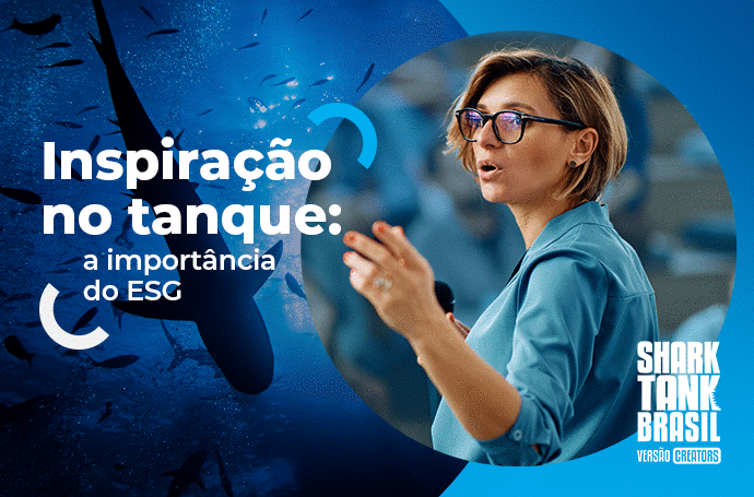 Inspiração no tanque: a importância do ESG