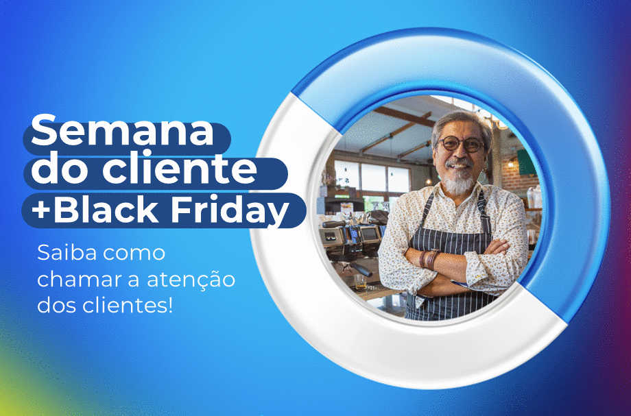 Dia do Cliente: prepare-se para a Black Friday!