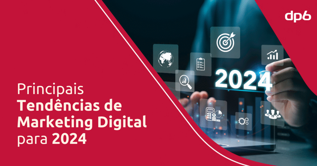 Principais tendências de marketing digital para 2024