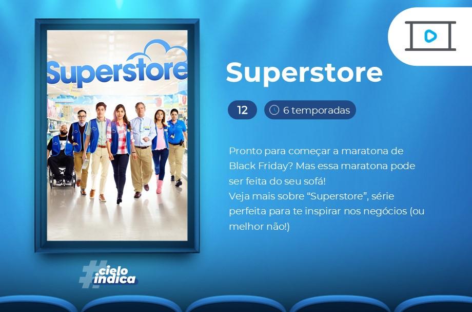 Superstore: a verdadeira Black Friday na prática!