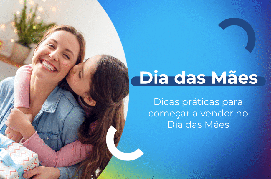 Como preparar seu negócio para vender mais no Dia das Mães
