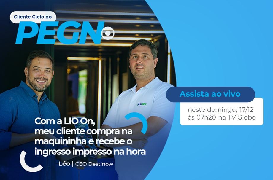 Cliente Cielo no PEGN "Com a LIO On, meu cliente compra na maquininha e recebe o ingresso impresso na hora" Léo, CEO Destinow. Assista ao vivo neste domingo, 17/12 às 07h20 na TV Globo